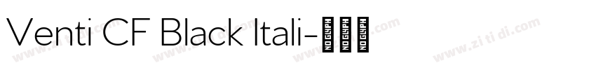 Venti CF Black Itali字体转换